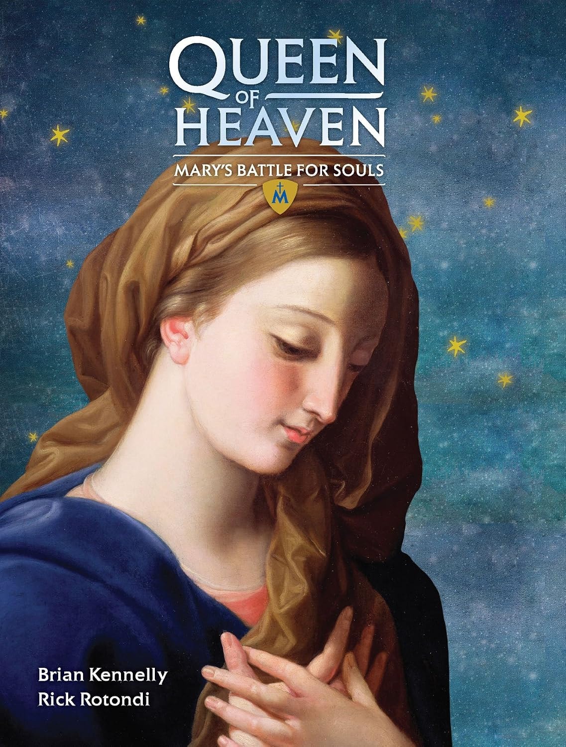 Queen of Heaven: Mary's Battle for Souls — book cover